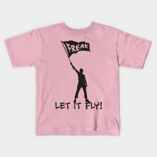 Let your Freak Flag Wave Kids T-Shirt